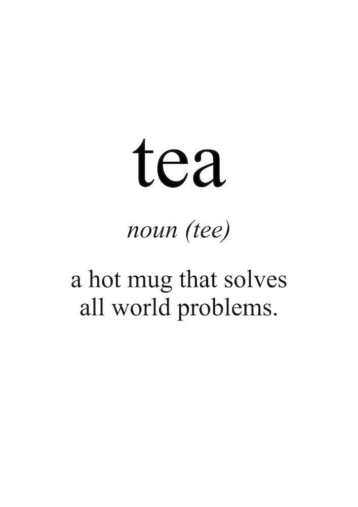 Tea Meaning Print