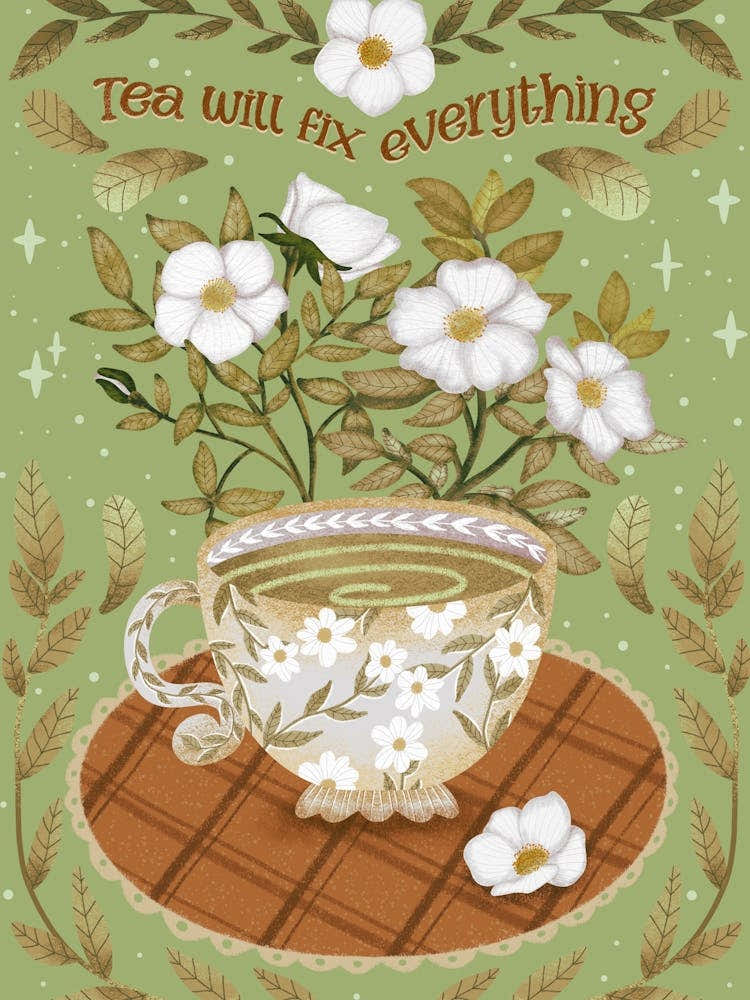 Tea will fix everything