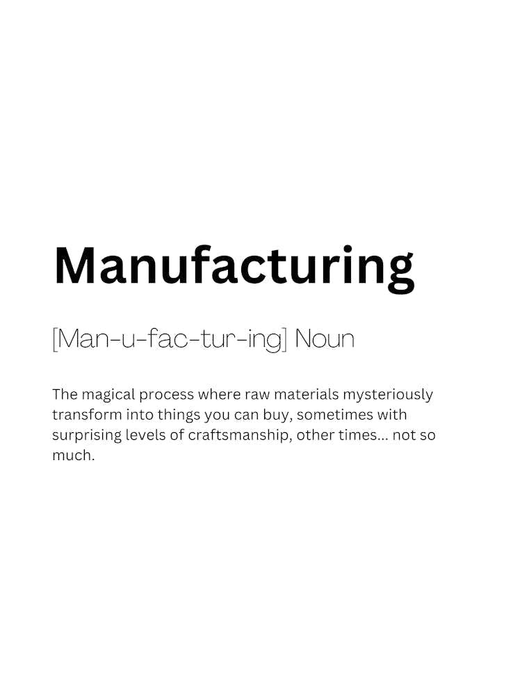 Manufacturing Definition Meaning