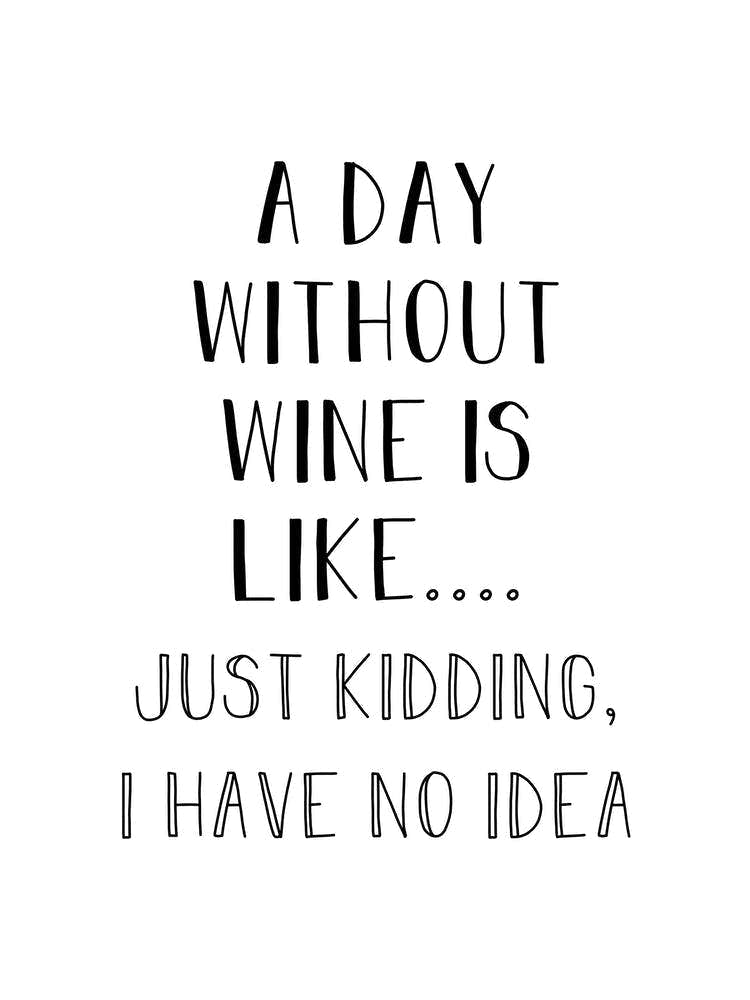 A Day Without Wine