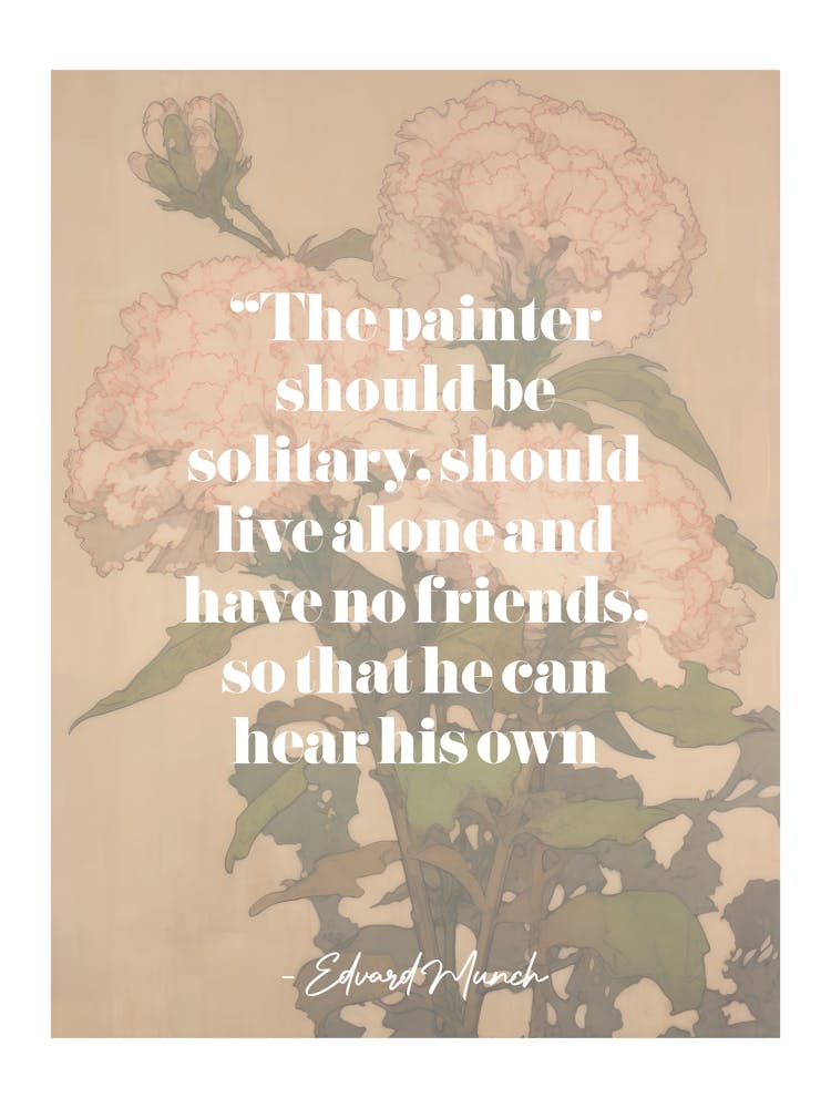 Artist Quote Edvard Munch