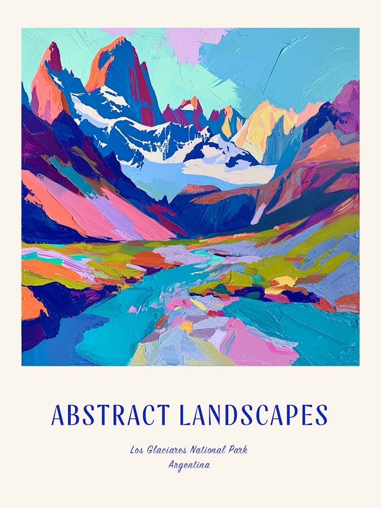 Colourful Abstract Los Glaciares National Park Argentina 2 Poster Blue