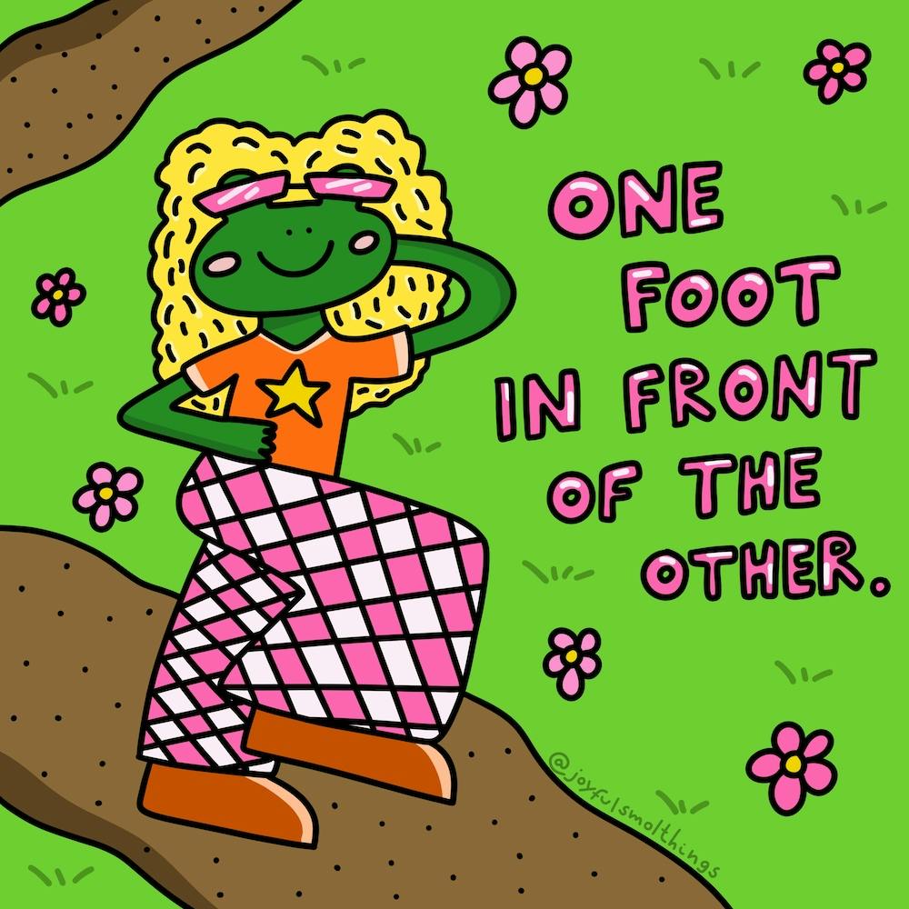 One Foot In Front Of The Other