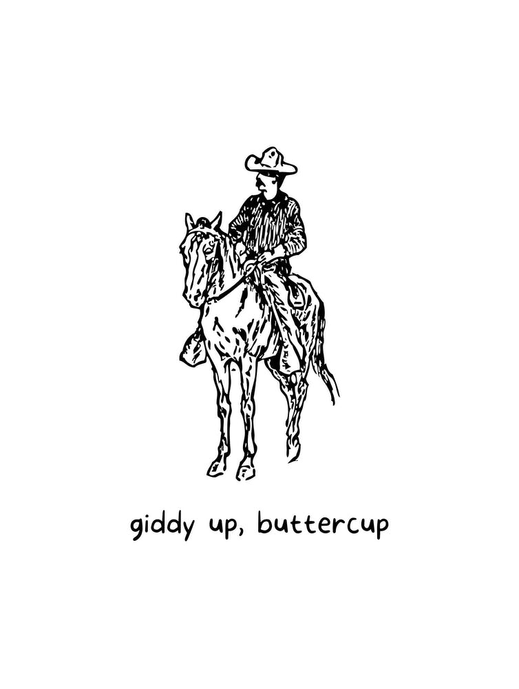 Giddy Up Buttercup