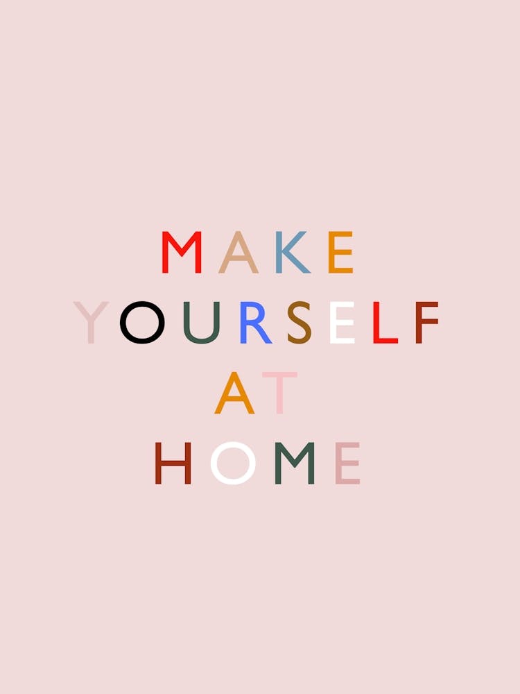 Make Yourself At Home
