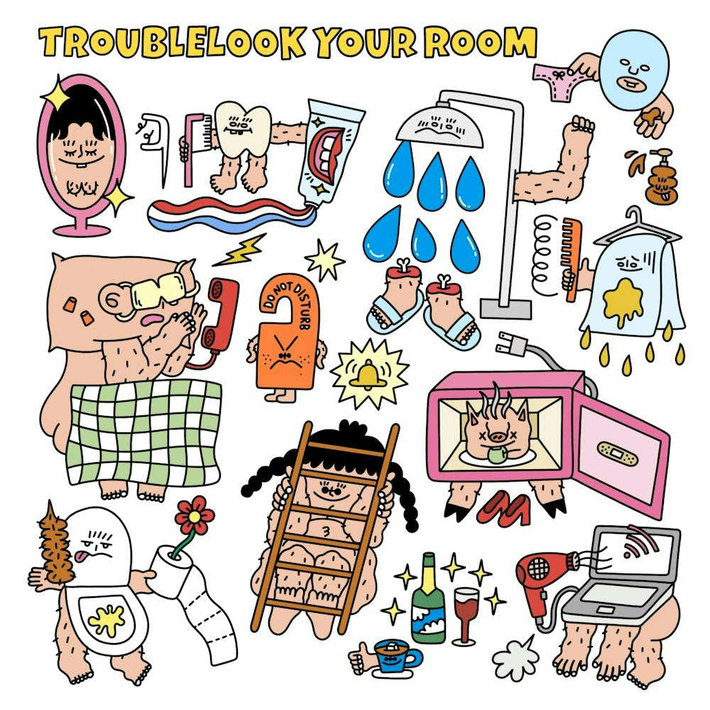 TROUBLELOOK YOUR ROOM