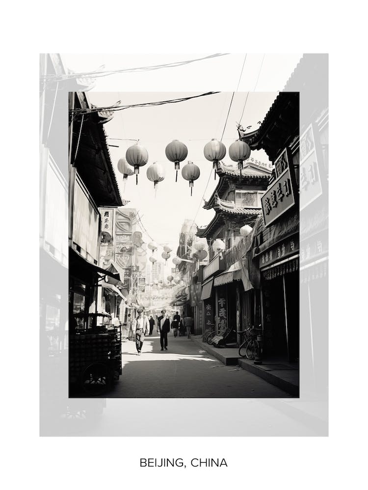Poster Of Beijing, China, Black And White Old Photo 3