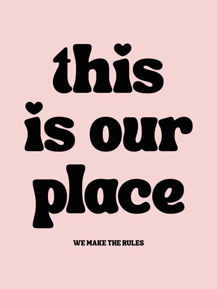 This Is Our Place Pink
