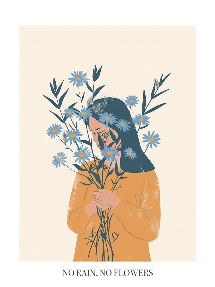 No Rain, No Flowers Poster Spring Girl With Blue Flowers 4