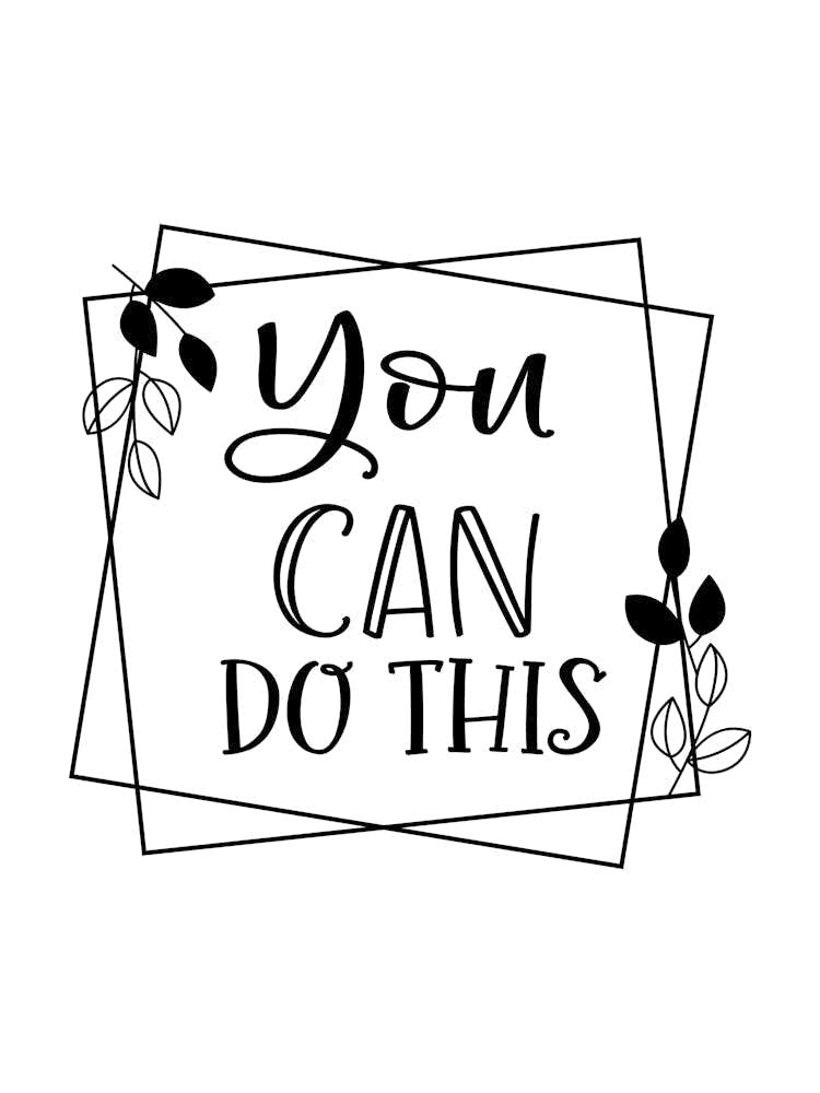 You Can Do This