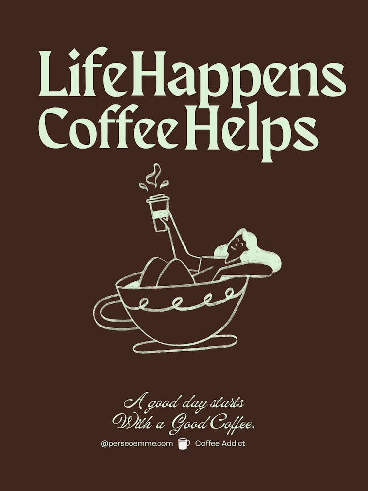 Life Happens Coffee Helps Poster - Funny Coffee Quote Wall Art for Kitchen and Office Decor
