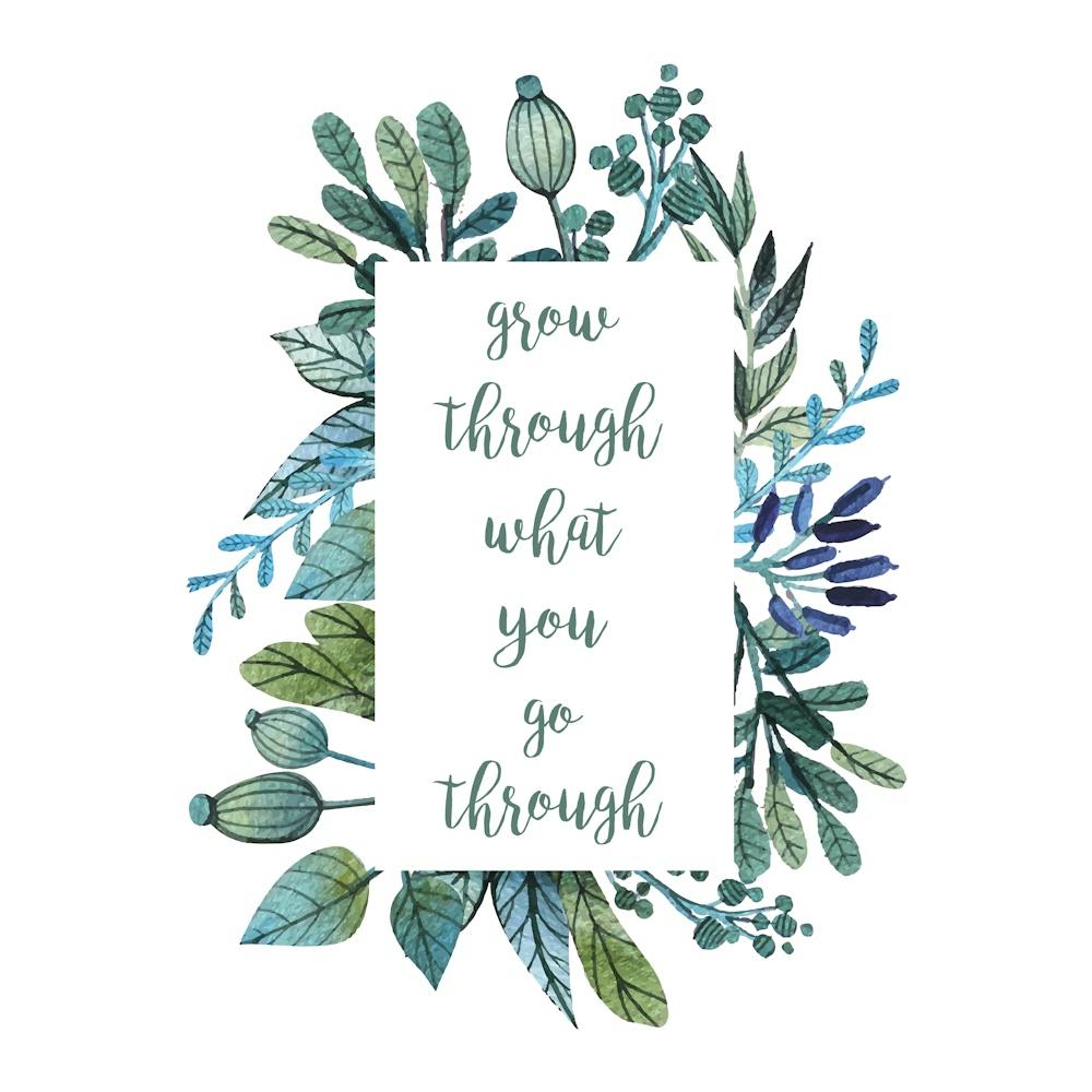 Grow Through What You Go Through Square