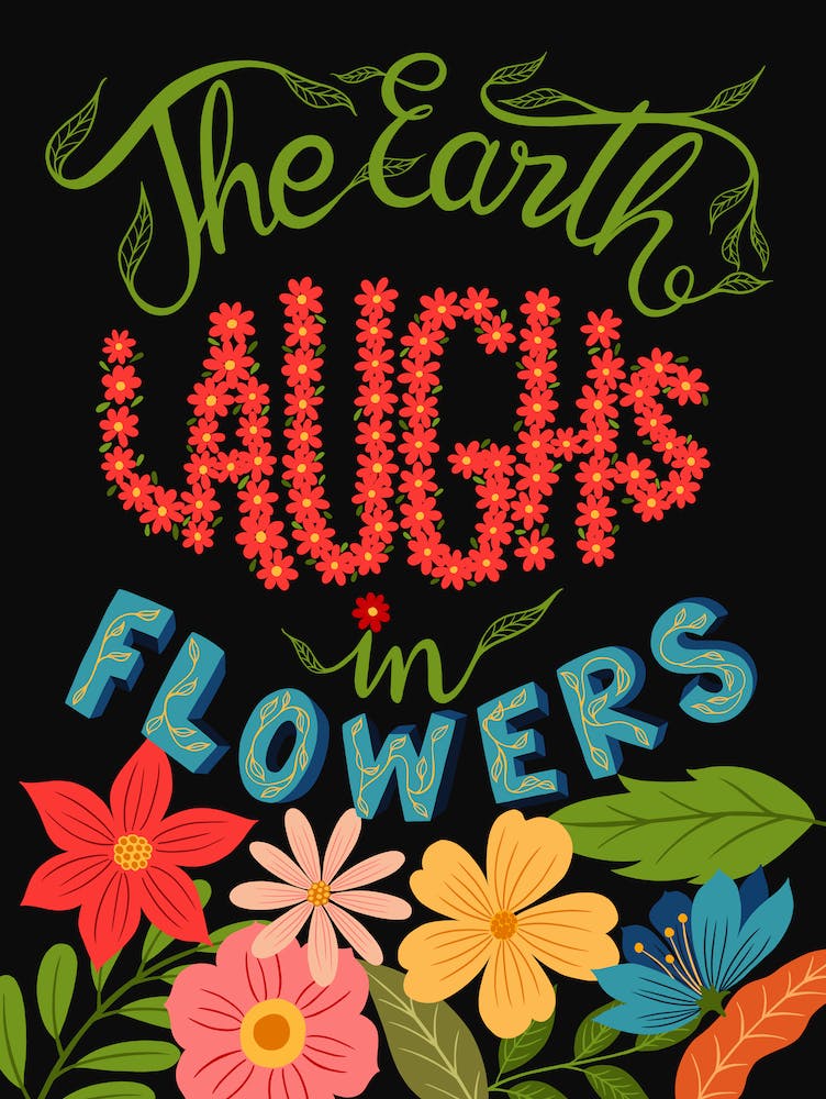 The Earth Laughs In Flowers
