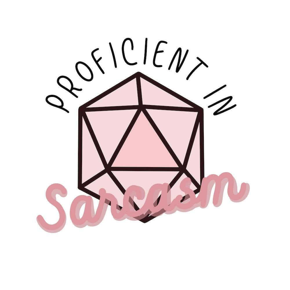 Proficient in sarcasm dungeons and dragons