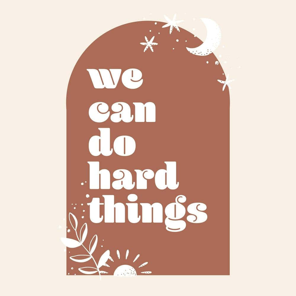We Can Do Hard Things Boho Arch Square
