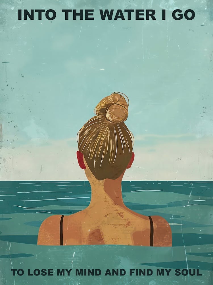 Into The Water I Go Blond Girl For Her Illustration Summer Quote