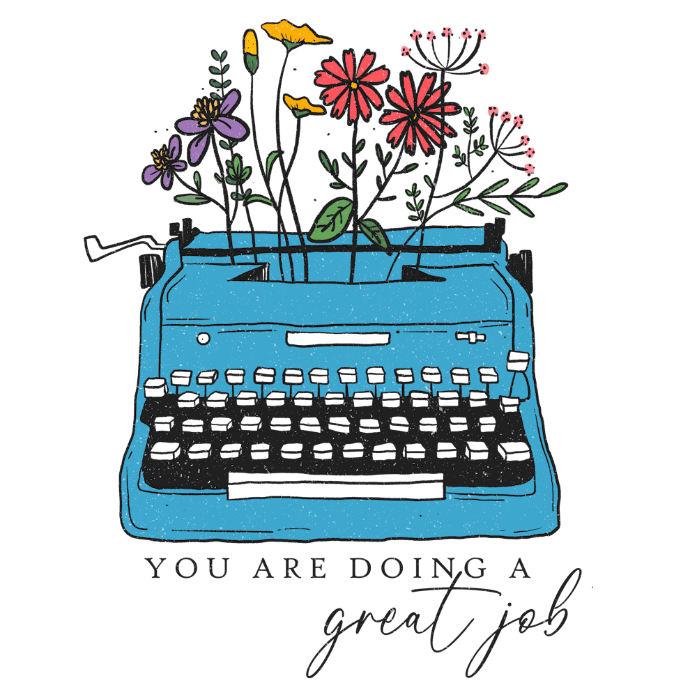 You Are Doing A Great Job