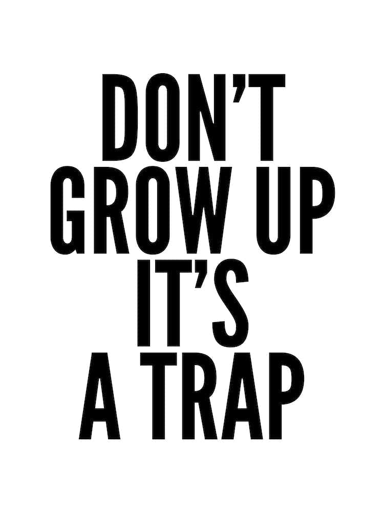 Dont Grow