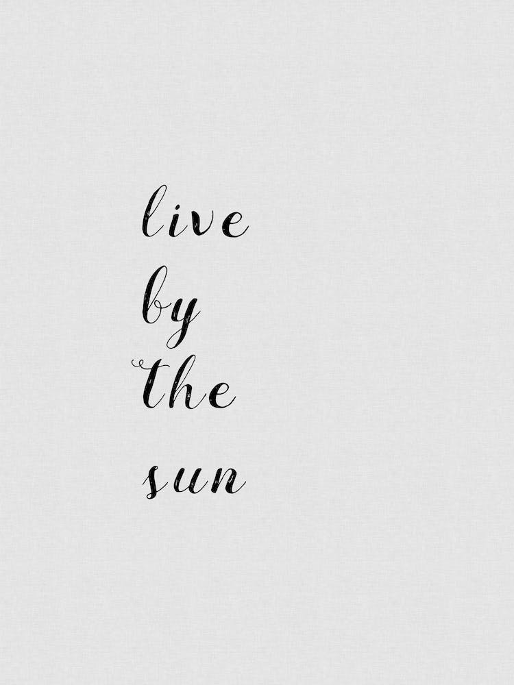 Live By The Sun