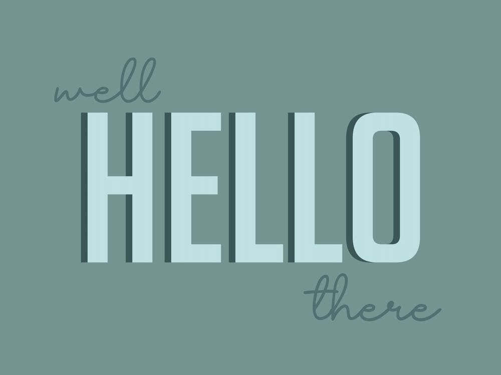 Well Hello There Green