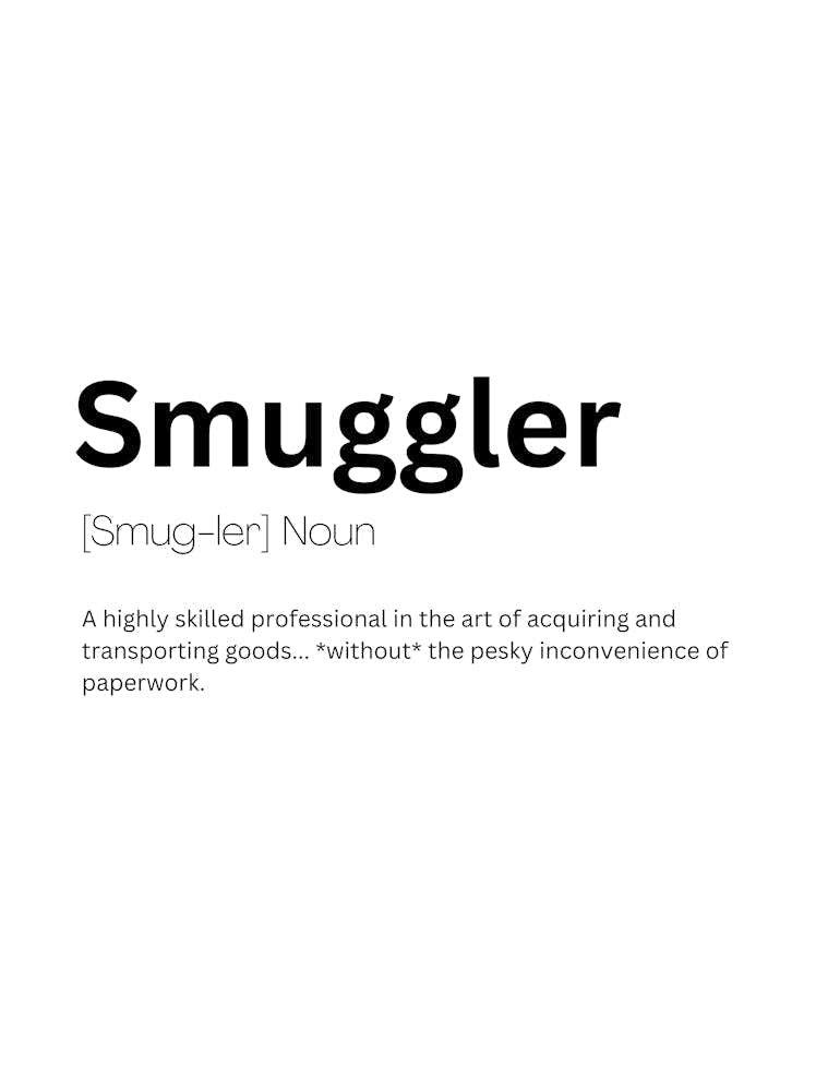 Smuggler Definition Meaning