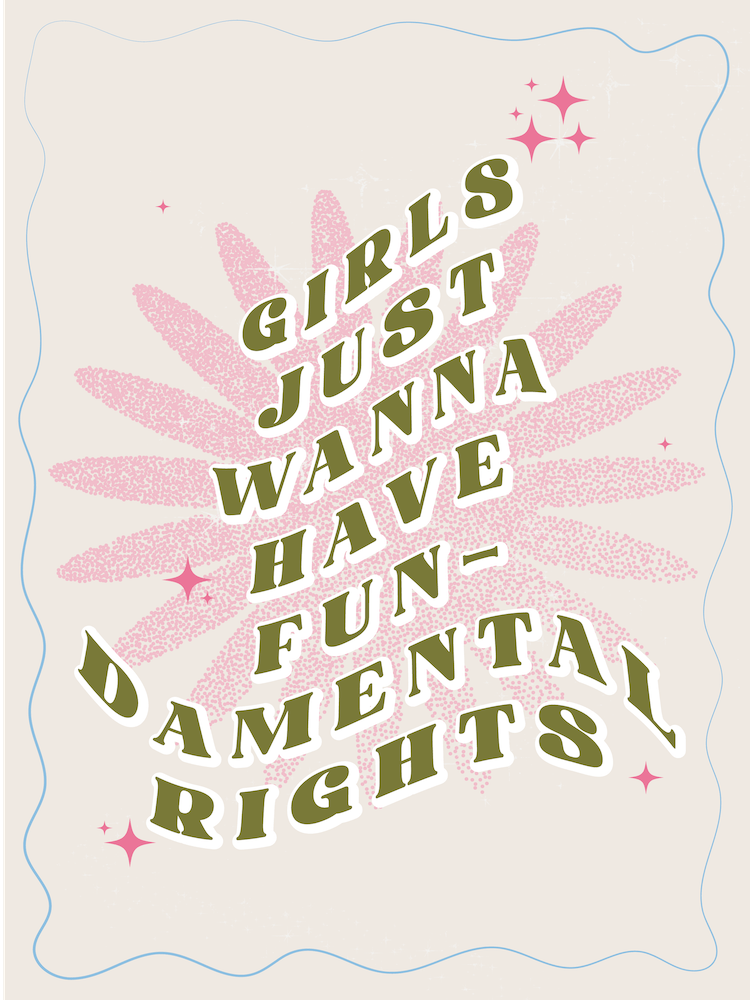Girls Just Wanna Have Fundamental Rights Starburst