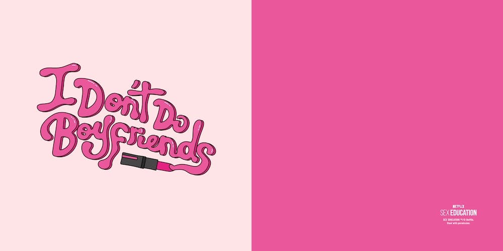 I Don't Do Boyfriends