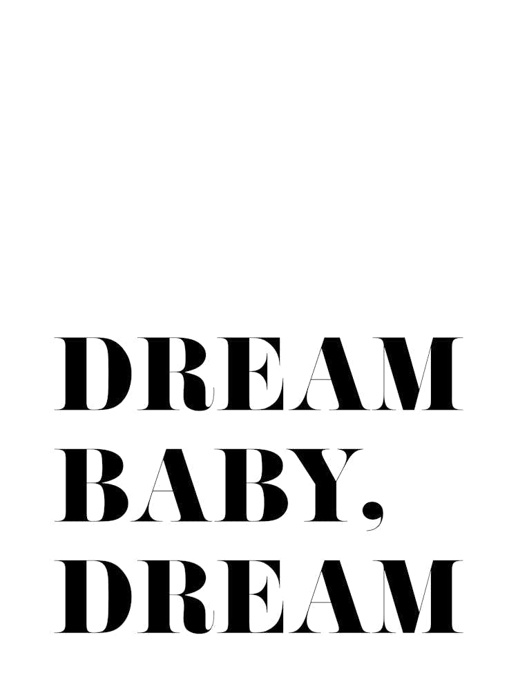 Dream Baby, Dream