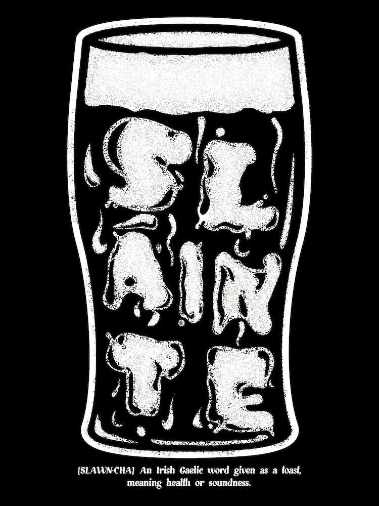 Slainté- Irish Pint Glass Typography
