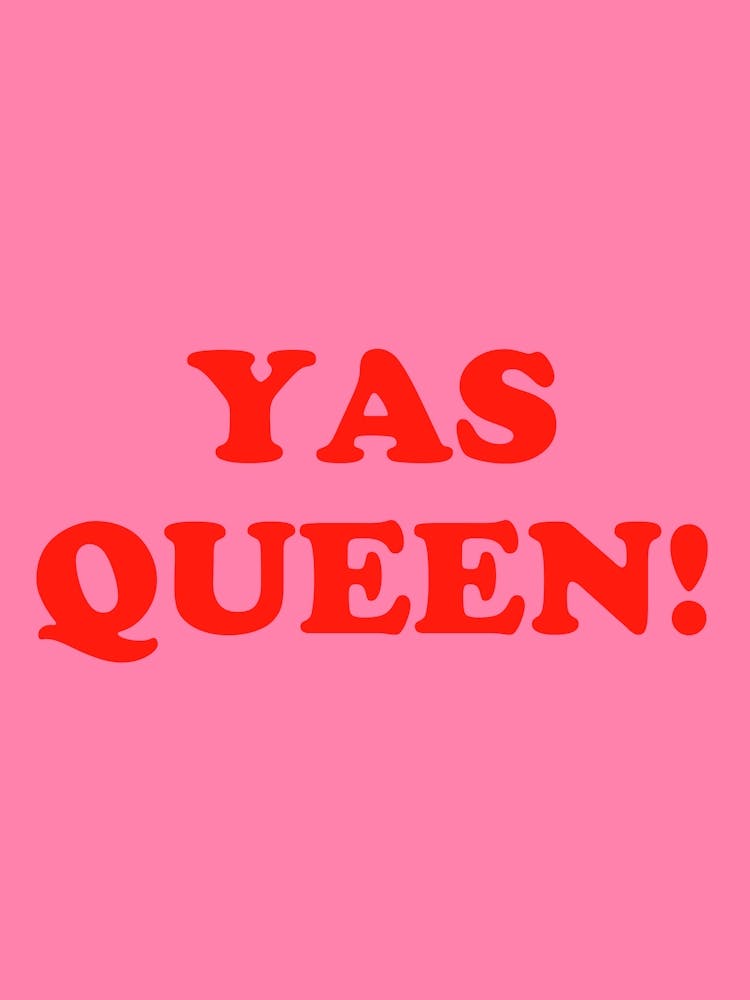 Yas Queen