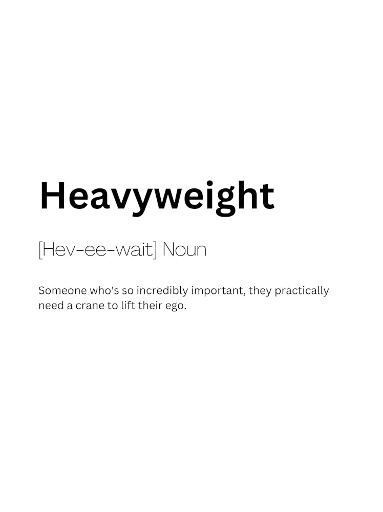 Heavyweight Definition Meaning 1