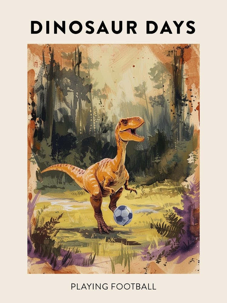 Playing Football Dinosaur Poster