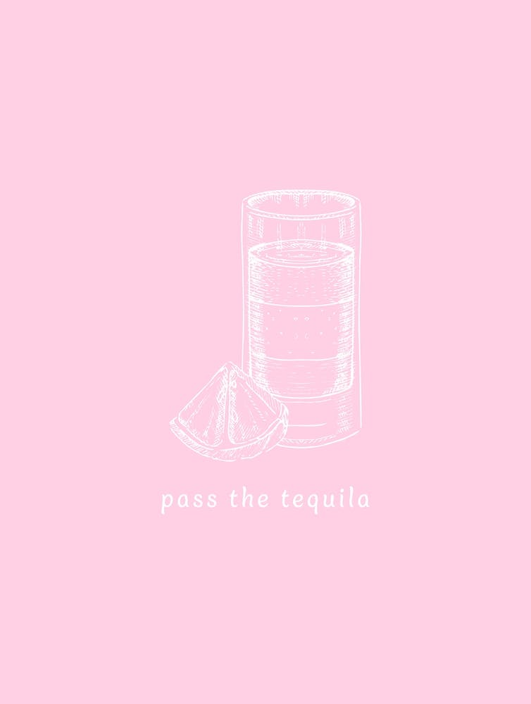 Pass The Tequila - Pink And White