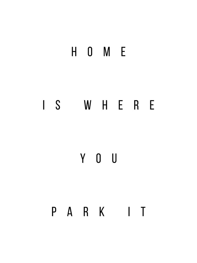 Home Is Where You Park It 2