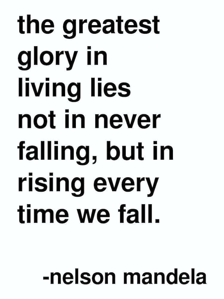 The Greatest Glory Nelson Mandela Quote White