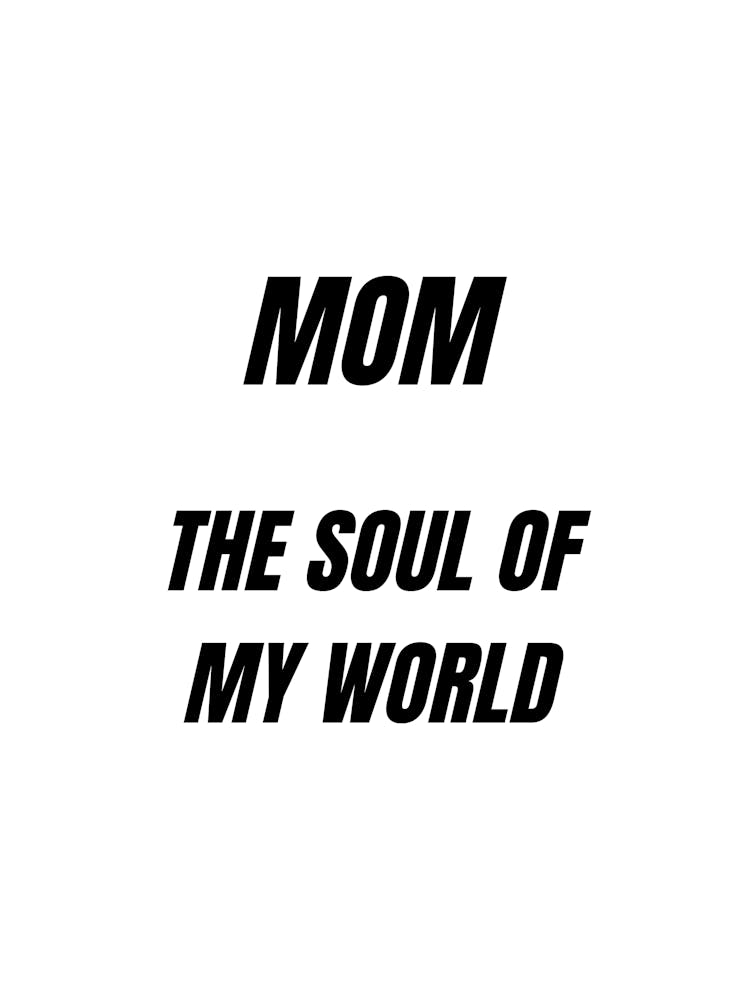Mom The Soul Of My World 1