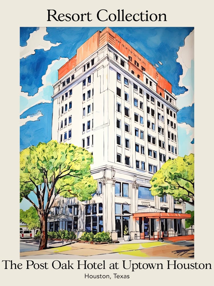 Poster Of The Post Oak Hotel At Uptown Houston   Houston, Texas   Resort Collection Storybook Illustration 3
