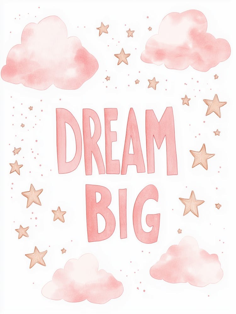 Dream Big 1