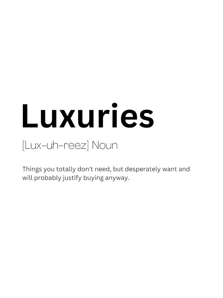 Luxuries Definition Meaning