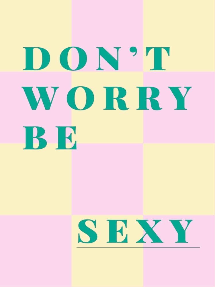 Don't Worry Be Sexy - Pastel Trend