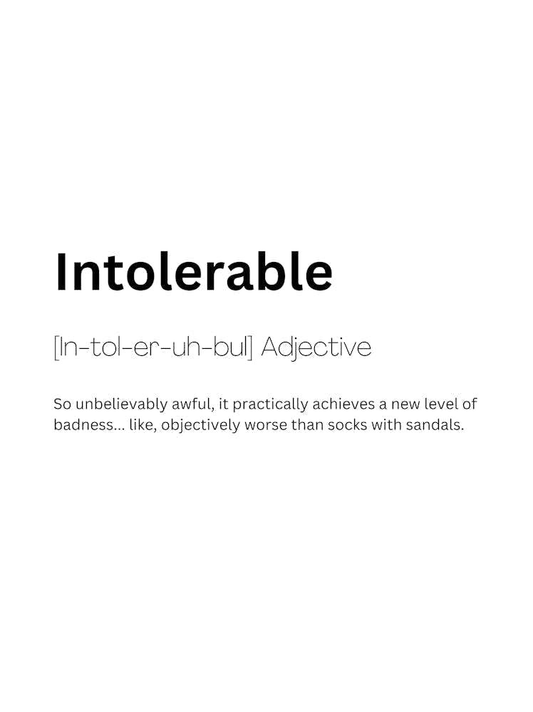 Intolerable Definition Meaning 1