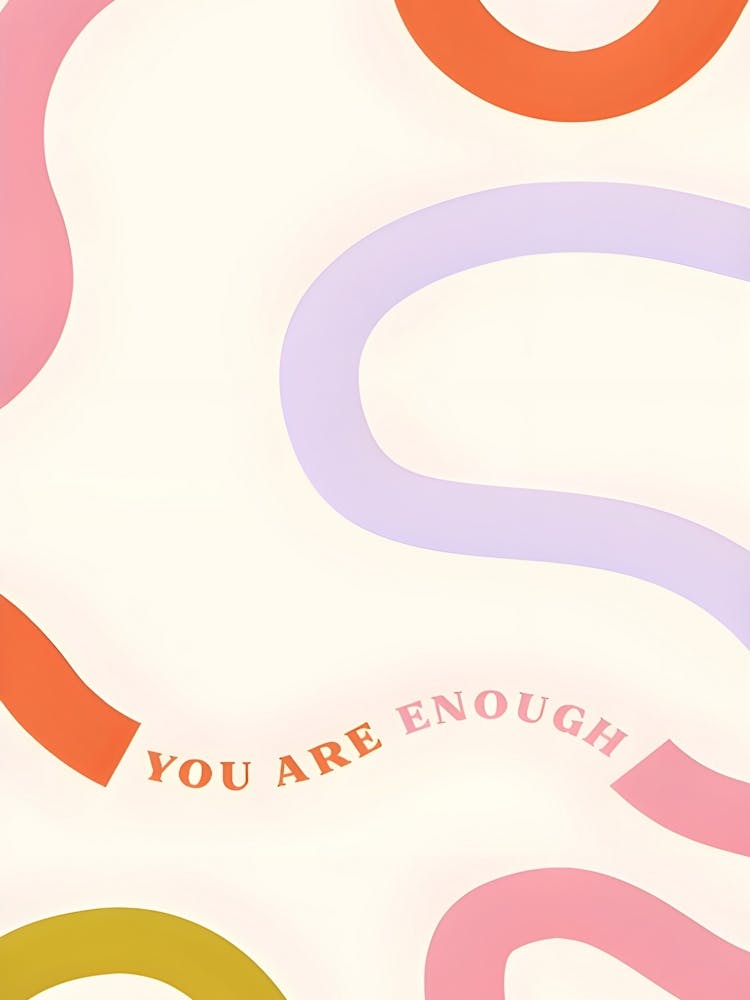 You Are Enough