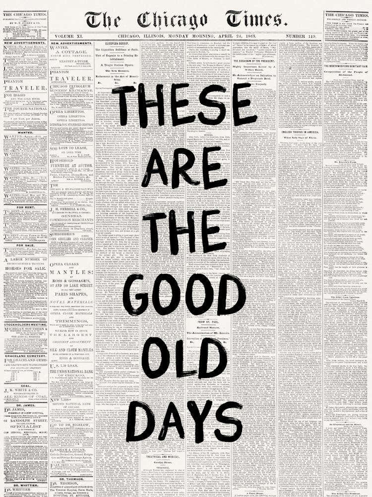 These Are The Good Old Days Newspaper Poster 1