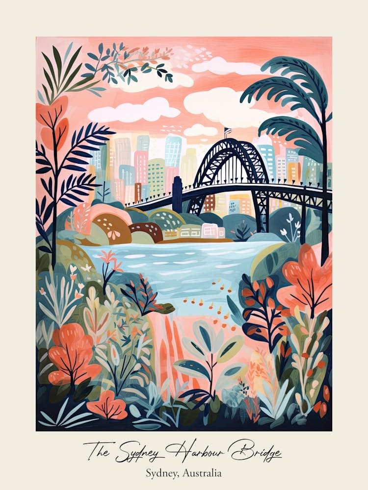 The Sydney Harbour Bridge   Sydney, Australia   Cute Botanical Illustration Travel 3 Poster