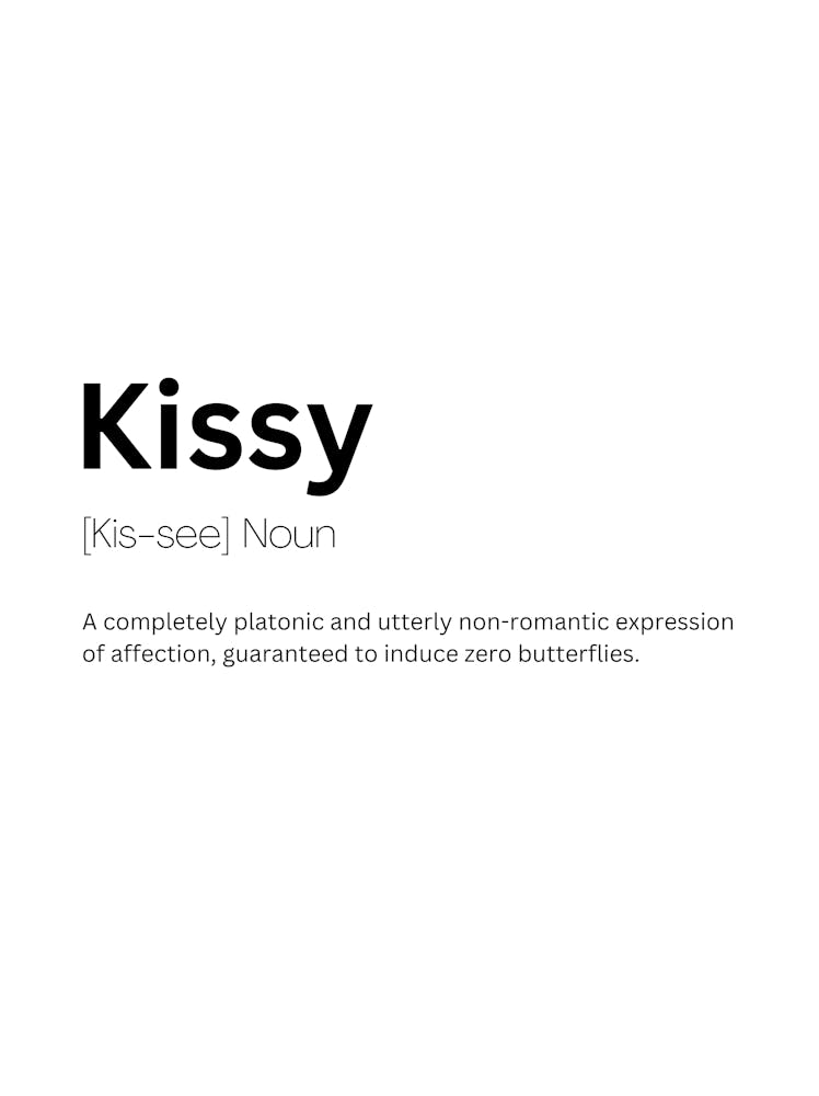 Kissy Definition Meaning