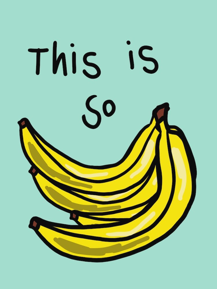 This Is So Bananas