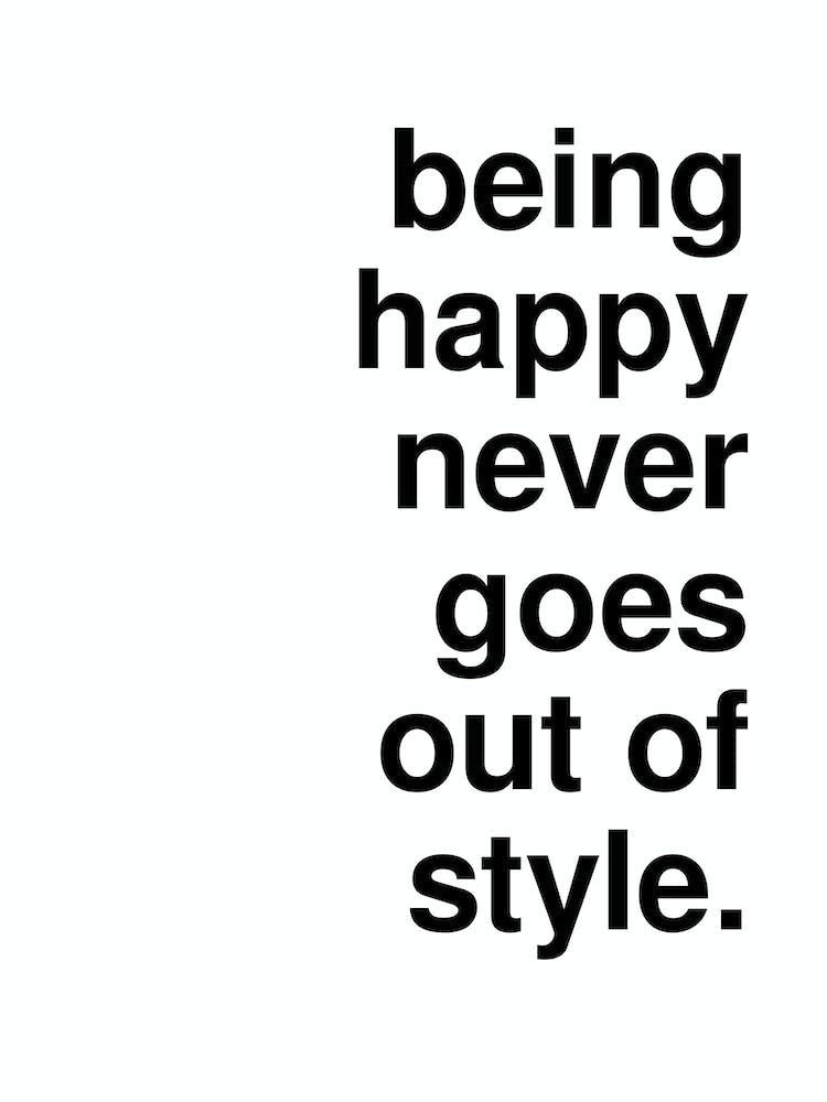 Being Happy Typography Bold Statement In White