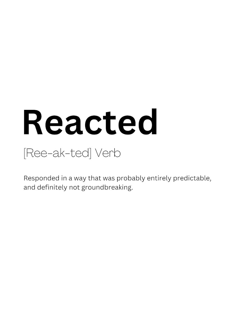 Reacted Definition Meaning