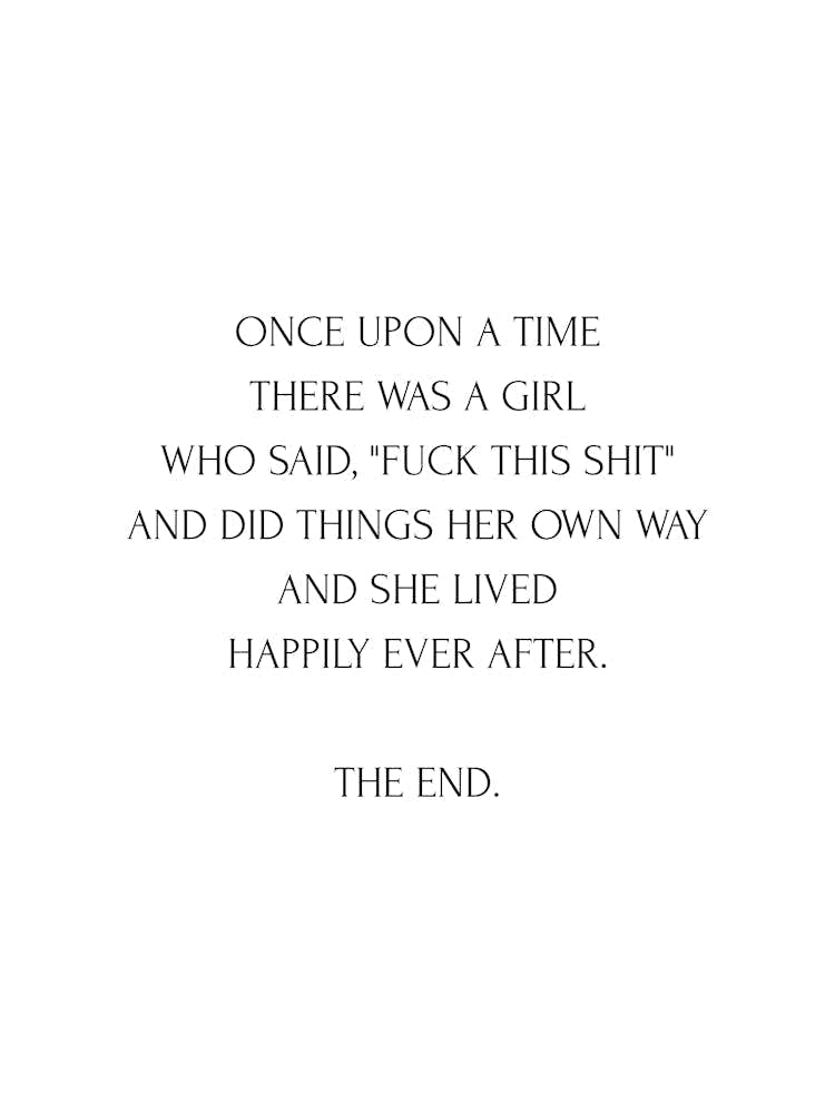 Once Upon A Time There Was A Girl Quote