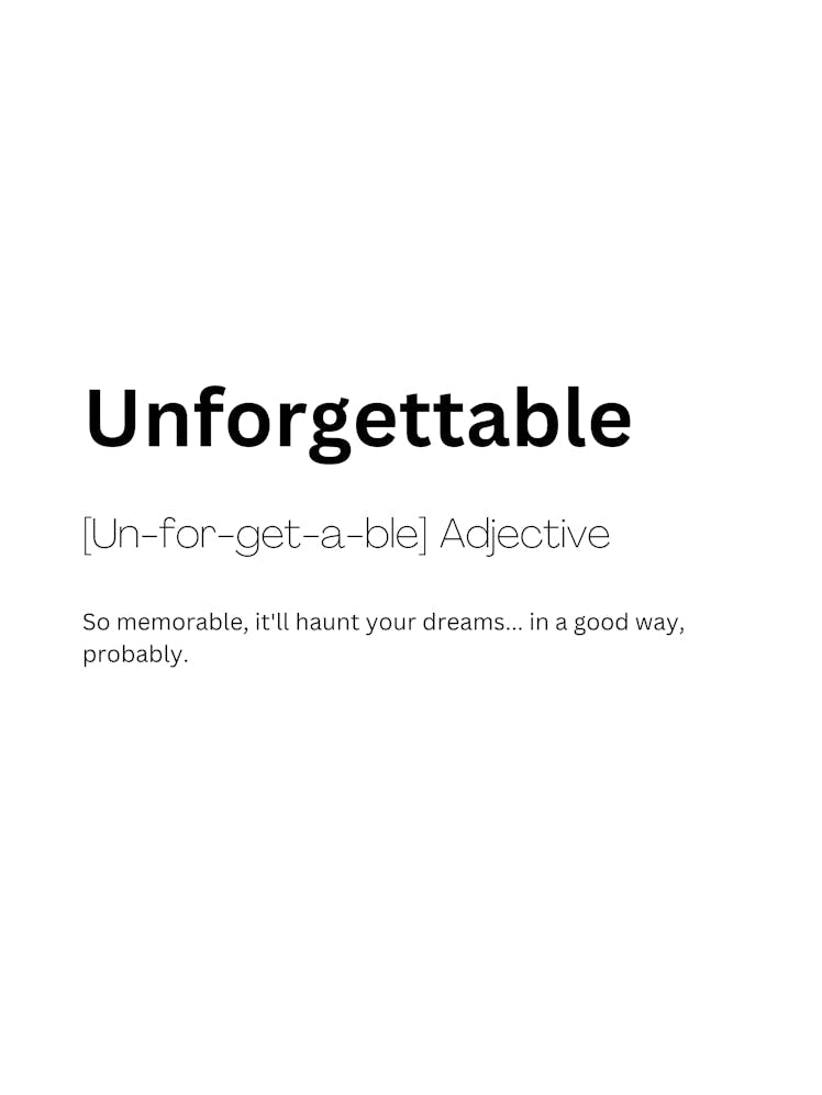 Unforgettable Definition Meaning